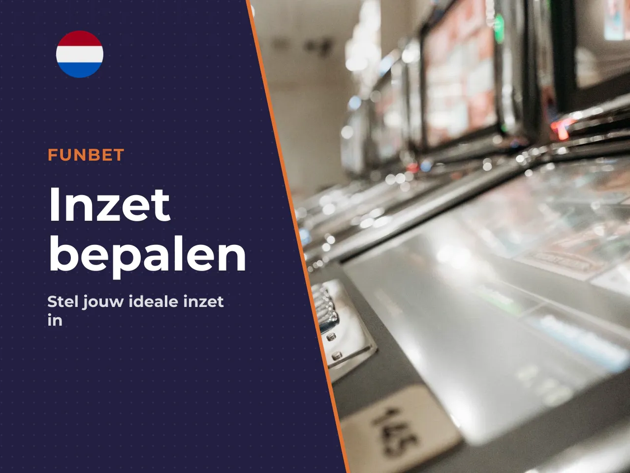 5.1 Inzet kiezen en een spin