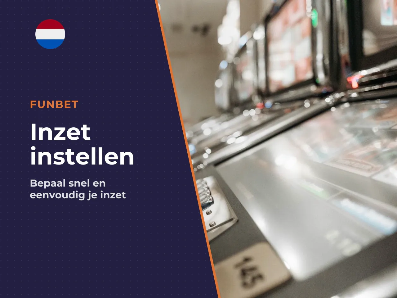 Inzet instellen en spins starten. Een