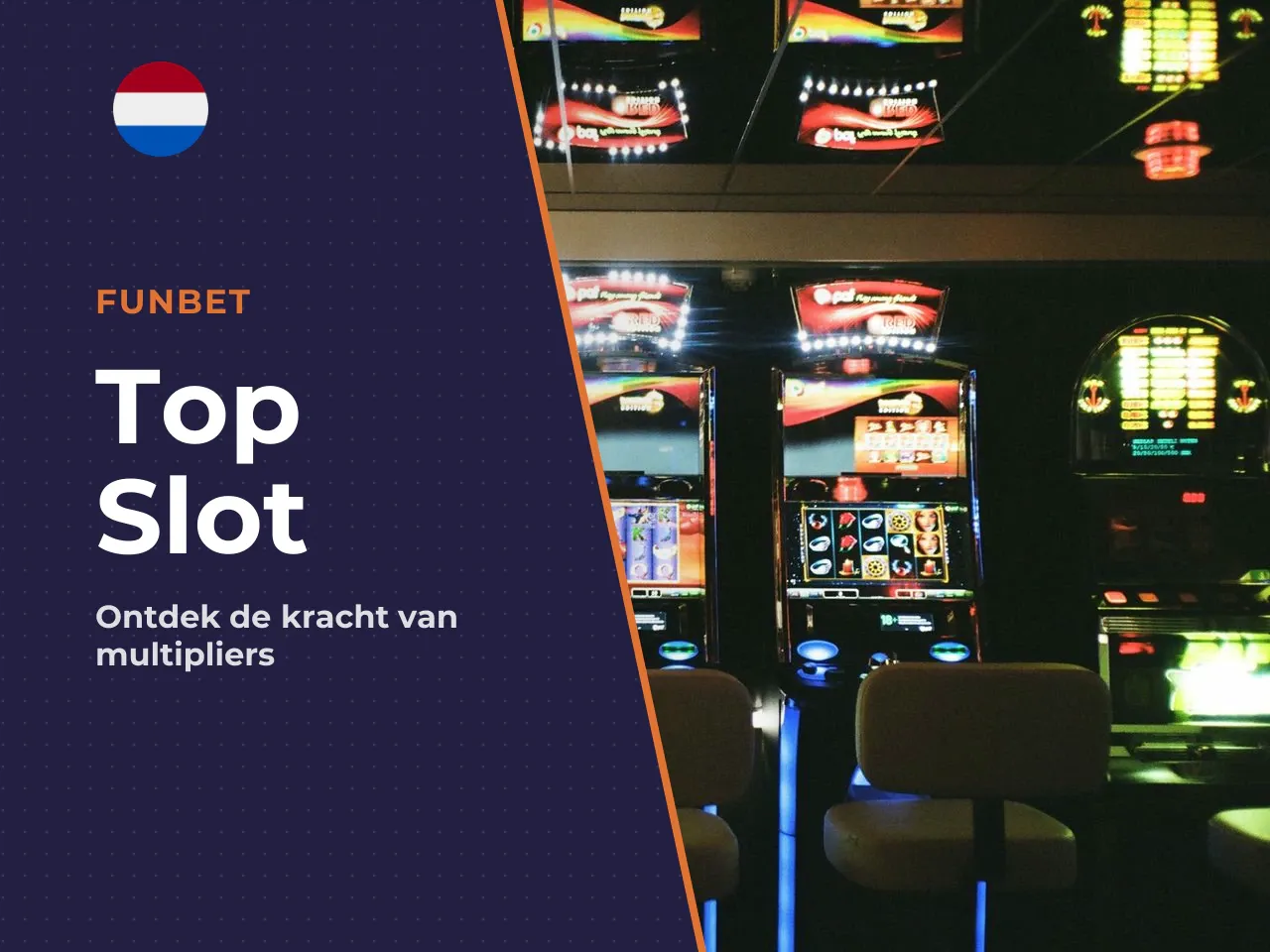 5.2 De Top Slot waar de