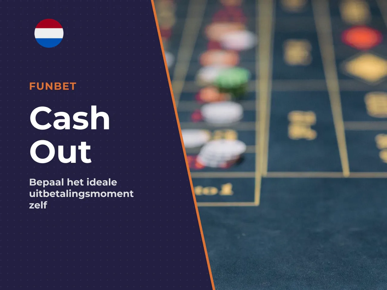 Cash out wanneer neem je de